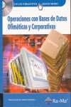 (+CD) CFGM. OPERACIONES CON BASES DE DATOS OFIMÁTICAS Y CORPORATIVAS