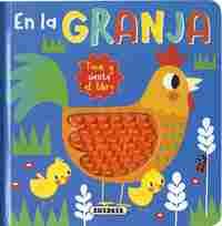 EN LA GRANJA. TOCA Y SIENTE EL LIBRO