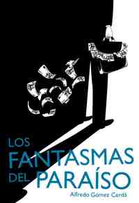 LOS FANTASMAS DEL PARAÍSO. LAS REDES DEL SILENCIO 3