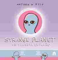 STRANGE PLANET UN PLANETA EXTRAÑO