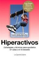 HIPERACTIVOS.ESTRATEGIAS Y TECNICAS PARA AYUDARLOS EN CASA Y ESCUELA