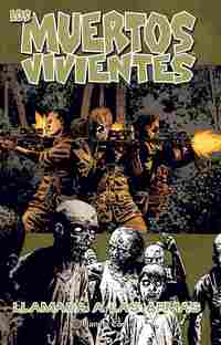 26. LOS MUERTOS VIVIENTES. LLAMADA A LAS ARMAS