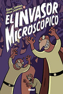 INVASOR MICROSCOPICO, EL