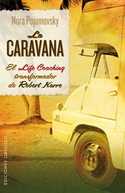 LA CARAVANA. EL LIFE COACHING TRANSFORMADOR DE ROBERT KARRO