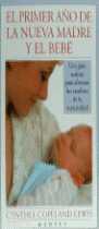 PRIMER AÑO DE LA NUEVA MADRE Y EL BEBE, EL