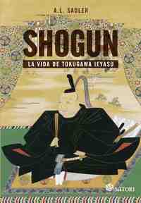 SHOGUN. LA VIDA DE TOKUGAWA IEYASU