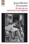 EL CLUB DE LOS  OPTIMISTAS INCORREGIBLES