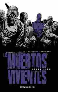 6. LOS MUERTOS VIVIENTES INTEGRAL