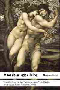 MITOS DEL MUNDO CLÁSICO [VERSIÓN LIBRE DE LAS METAMORFOSIS DE OVIDIO A CARGO DE
