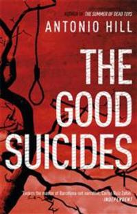 THE GOOD SUICIDES