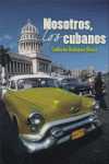 NOSOTROS, LOS CUBANOS