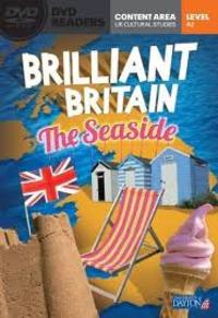 BRILLIANT BRITAIN THE SEASIDE. LEVEL A2