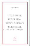 POLVO ERES / LUZ DE LUNA / TIEMPO DE FIESTA / EL LENGUAJE DE LA MONTAÑ
