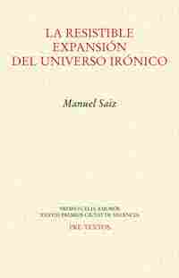 LA RESISTIBLE EXPANSIÓN DEL UNIVERSO IRÓNICO