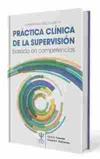 FUNDAMENTOS BASICOS DE LA PRACTICA CLINICA DE LA SUPERVISION BASADA EN COMPETENC.IAS