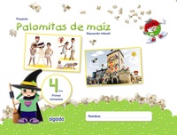 PROYECTO PALOMITAS DE MAÍZ. EDUCACIÓN INFANTIL. 4 AÑOS. PRIMER TRIMESTRE.