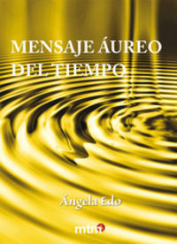 MENSAJE ÁUREO DEL TIEMPO