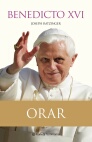 ORAR (BENEDICTO XVI)