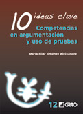 12. 10 IDEAS CLAVES. COMPETENCIAS EN ARGUMENTACION Y USO DE PRUEBAS