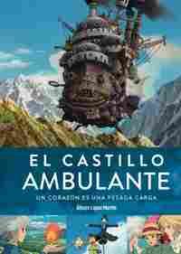 EL CASTILLO AMBULANTE. UN CORAZOÓN ES UNA PESADA CARGA