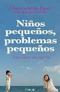 NIÑOS PEQUEÑOS, PROBLEMAS PEQUEÑOS