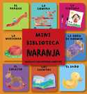 MINIBIBLIOTECA NARANJA (NUEVE DIVERTIDOS LIBRITOS)