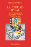 CIUDAD IDEAL: SU EVOLUCION ARQUITECTONICA EN EUROPA, LA