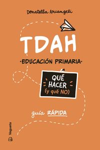 TDAH. QUÉ HACER (Y QUE NO)