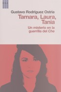 TAMARA, LAURA, TANIA. UN MISTERIO EN LA GUERRILLA DEL CHE