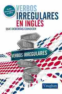 VERBOS IRREGULARES DEBERIAS CONOCER