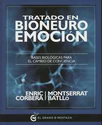 TRATADO EN BIONEUROEMOCION. BASES BIOLOGICAS PARA EL CAMBIO DE CONCIENCIA