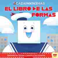 EL LIBRO DE LAS FORMAS. CAZAFANTASMAS