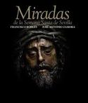 MIRADAS DE LA SEMANA SANTA DE SEVILLA