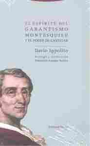EL ESPIRITU DEL GARANTISMO. MONTESQUIEU Y EL PODER DE CASTIGAR