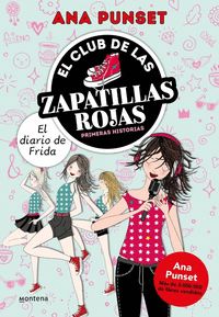 EL DIARIO DE FRIDA. EL CLUB DE LAS ZAPATILLA ROJAS