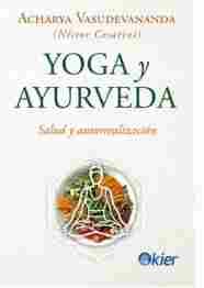 YOGA Y AYURVEDA. SALUD Y AUTORREALIZACIÓN