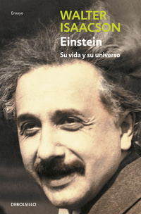 EINSTEIN; SU VIDA Y SU UNIVERSO