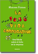 PUTA VIDA CORPORATIVA, LA