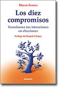 DIEZ COMPROMISOS, LOS. TRANSFORMA TUS INTENCIONES EN ELECCIONES