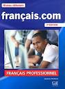 (2ª) DEBUTANT. FRANCAIS.COM (+ CD ET GUIDE DE LA COMMUNICATION) FRANÇAIS PROFESSIONNEL