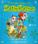 6. PELIGRO EN EL CAMPAMENTO. KATIEKAZOO