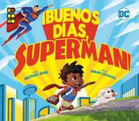 ¡BUENOS DÍAS, SUPERMAN!.