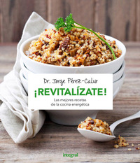 4º. REVITALIZATE. LAS MEJORES RECETAS DE LA COCINA ENERGÉTICA
