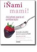 ÑAMI MAMI ! RECETAS PARA EL EMBARAZO