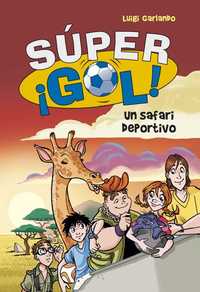 UN SAFARI DEPORTIVO. SUPER GOL