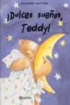 DULCES SUEÑOS, TEDDY!