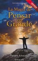 LA MAGIA DE PENSAR EN GRANDE