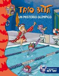 8. UNA MISIÓN OLÍMPICA. TRÍO BETA