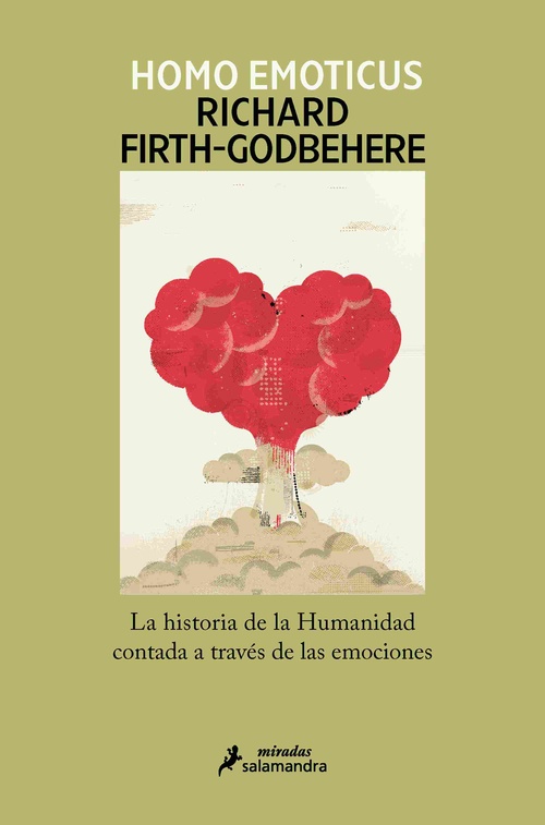 HOMO EMOTICUS. LA HISTORIA DE LA HUMANIDAD CONTADA A TRAVÉS DE LAS EMOCIONES