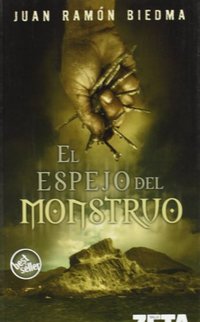 ESPEJO DEL MONSTRUO, EL